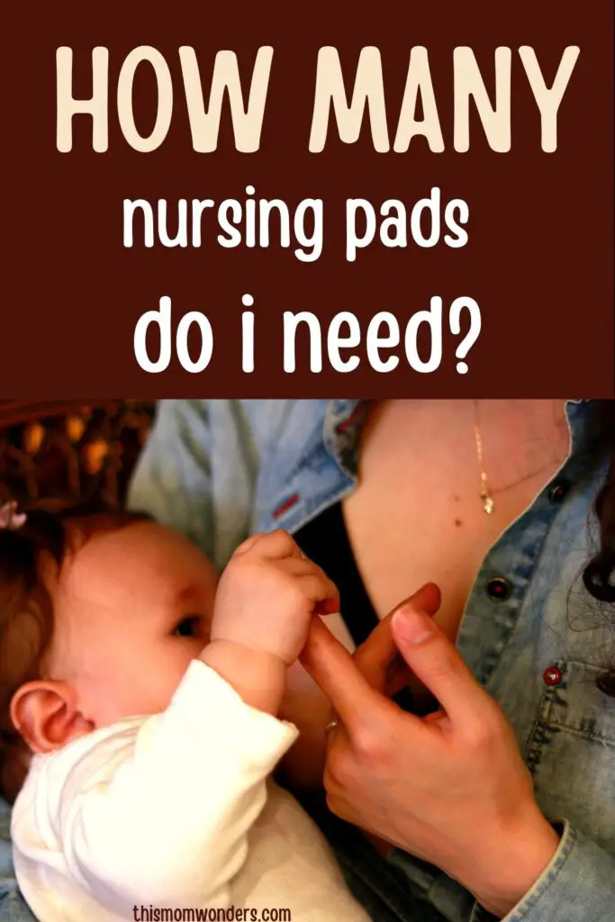 How many nursing pads do I need?