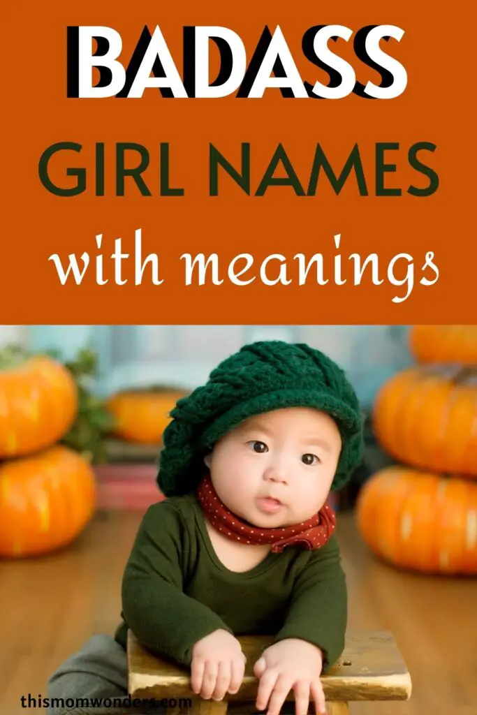 Fierce Tough Girl Names That You Will Love : This Mom Wonders